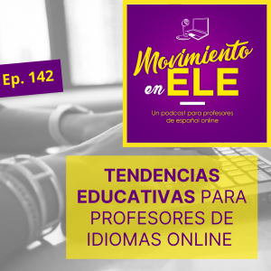 tendencias educativas profesores de idiomas online