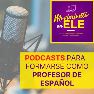 podcast para profesores de español